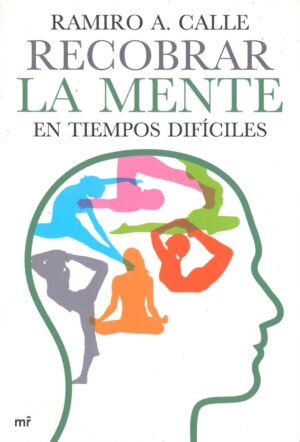 Recobrar la Mente en Tiempos Dificiles