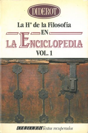 La Historia de la Filosofia en la Enciclopedia Vol. 1