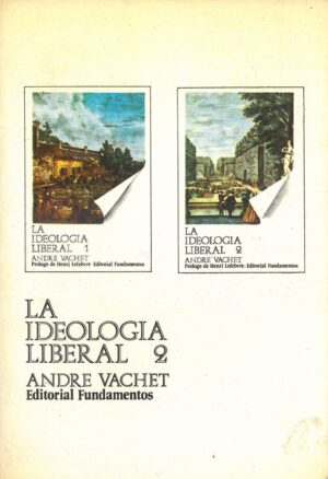 La Ideologia Liberal 2
