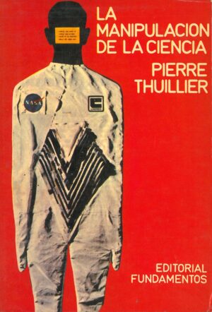 La Manipulacion de la Ciencia