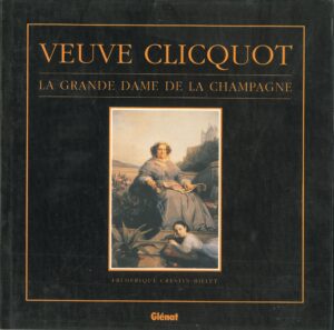 Veuve Clicquot. La Grande Dame de la Champagne
