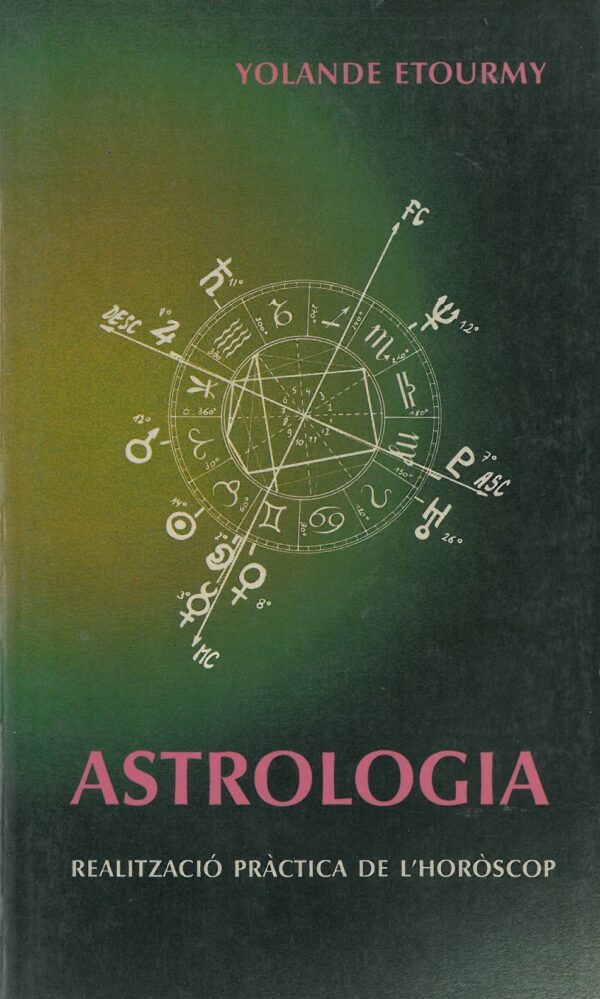 Astrologia. Realitzacio Practica de L'Horoscop