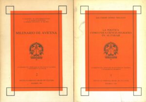 La Politica como Unica Ciencia Religiosa en Al-Farabi. Milenario de Avicena. Tomo 1 y Tomo 2