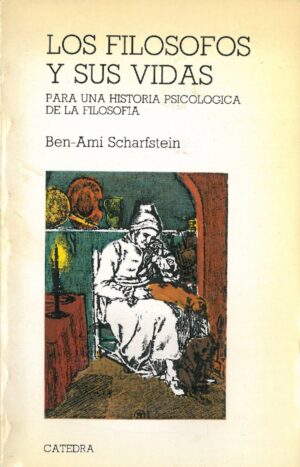 Los Filosofos y sus Vidas. Para una Historia Piscologica de la Filosofia