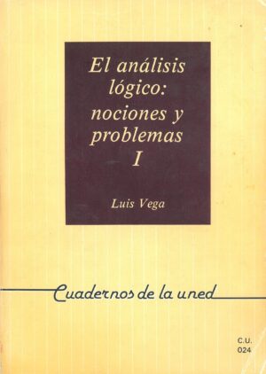 El Analisis Logico: Nociones y Problemas Vols I y II