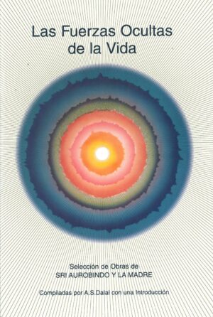 Las Fuerzas Ocultas de la Vida