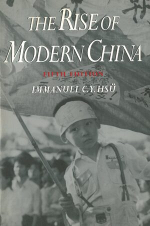 The Rise of Modern China. Fifth Edition