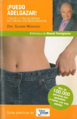 ¡Puedo adelgazar! 7 kilos y 3 tallas menos. En 3 meses sin medicamentos