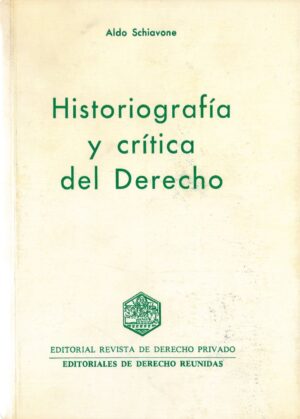 Historiografia y Critica del Derecho