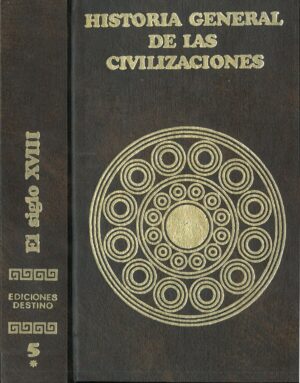 Historia General de las Civilizaciones. El Siglo XVIII