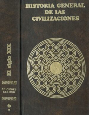 Historia General de las Civilizaciones. El Siglo XIX