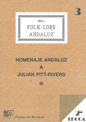 El Folk-lore Andaluz 3, 4. Homenaje Andaluz a Julian Pitt-Rivers I, II.