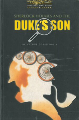 Sherlock Holmes and The Duke's Son