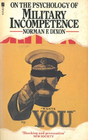 On the Psychology of Military Incompetence