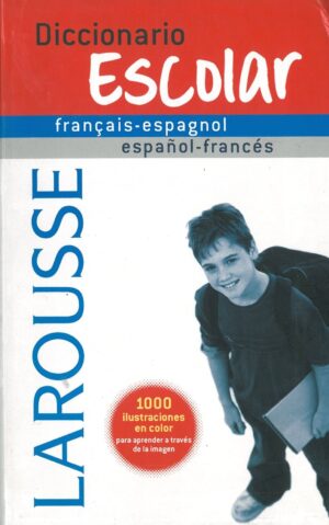 Diccionario Escolar Français-Espagnol. Español-Frances
